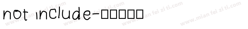 not include字体转换